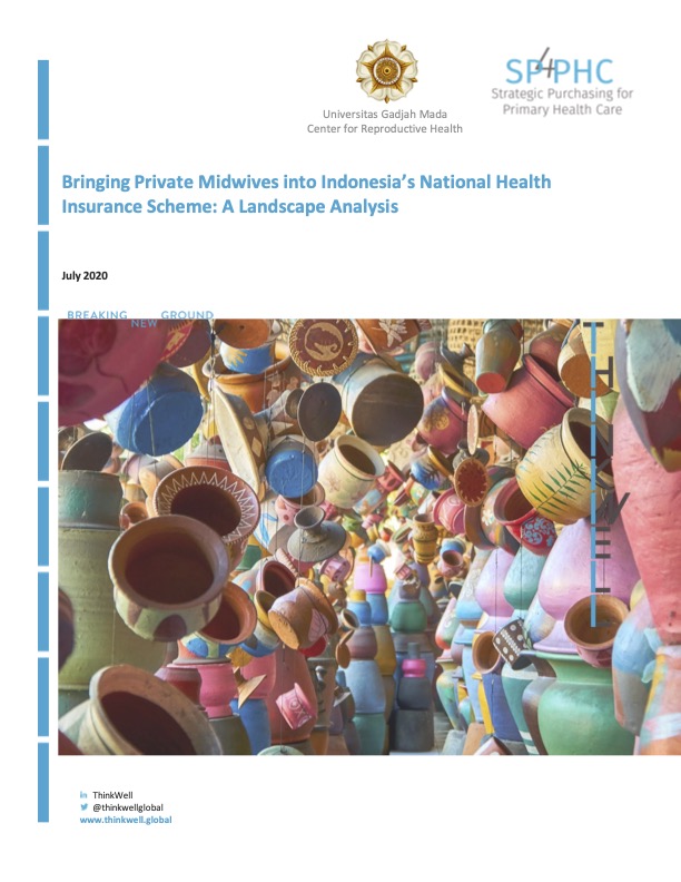 SP4HPC - Bringing Private Midwives into Indonesia’s National Health Insurance Scheme: A Landscape Analysis